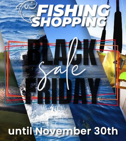 Fishing Shopping | BLACK FRIDAY